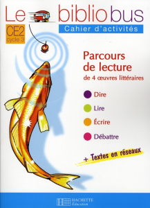 Le Bibliobus n° 16 CE2 Parcours de lecture de 4 oeuvres : La fin de l'effroyable crocodile ; Fables - Dupont Pascal ; Ginisty-Andrieu Bernard