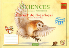 Sciences expérimentales et technologie CM1. Carnet de chercheur, programmes 2008, Edition 2011 - Guichard Jack