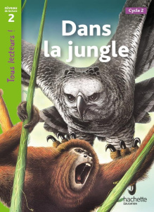 Dans la jungle. Cycle 2, Edition 2011 - Ryan Denise ; Galliot Lucile