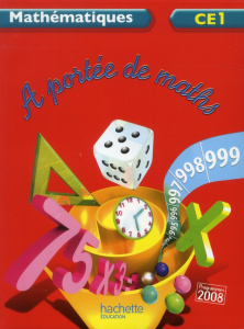 Mathématiques CE1 A portée de maths. Livre de l'élève - Lucas Jean-Claude ; Lucas Janine ; Olivier Aude ;