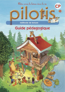 Pilotis Lecture CP. Guide pédagogique, Edition 2013 - Tendron Delphine ; Le Gaouyat-Le Sage Géraldine ;