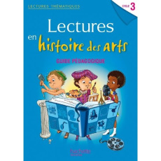 Lectures en histoire des arts Cycle 3. Guide pédagogique, Edition 2014 - Jodar-Schiavon Carole de