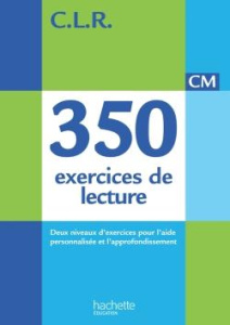 CM, 350 exercices de lecture. Deux niveaux d'exercices pour l'aide personnalisée et l'approfondissem - Leclec'h Janine ; Lucas Jean-Claude