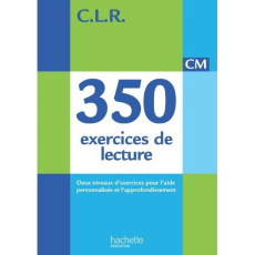 350 exercices de lecture CM. Corrigés et évaluations - Lucas Janine ; Lucas Jean-Claude
