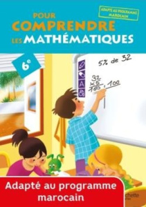 Pour comprendre les mathematiques 6e - cahier eleve - maroc - edition 2014 - BLANC/BRAMAND/VARGAS