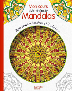Mandalas - Mon cours d'art thérapie - Guérin Jean-Luc