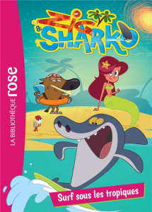 Zig & Sharko Tome 3 : Surf sous les tropiques - Huber Arnaud