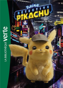 Pokémon détective Pikachu. Le roman du film - POKEMON
