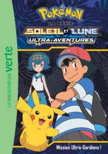Pokémon soleil et lune Tome 14 : Mission Ultra-Gardiens ! - POKEMON