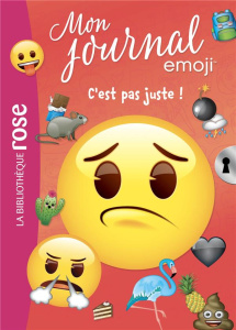 Mon journal emoji Tome 4 : C'est pas juste ! - Kalengula Catherine ; Thierry Audrey