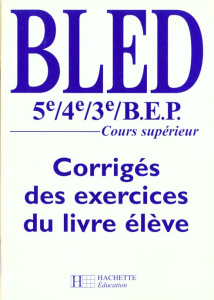 Français 5e/4e/3e / Corrigé des exercices du livre élève - Berlion Daniel