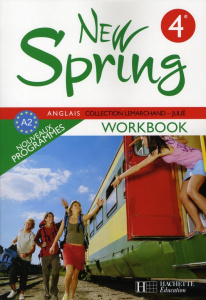 New Spring 4e. Workbook - Julié Kathleen ; Lemarchand Françoise ; Lapaire Je