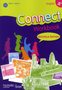 Anglais 4e Connect. Workbook palier 2 - année 1, Edition 2011 - Roussel Marc ; Benoit Wendy ; Jobert Martine ; Las
