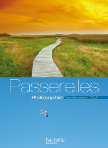 Philosophie Tles L, Es, S Passerelles. Edition 2013 - Robert Blanche