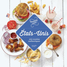 Etats-Unis. 100 recettes authentiques - COLLECTIF