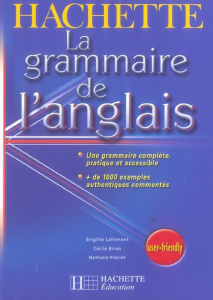 La grammaire de l'anglais - Lallement Brigitte ; Brion Cécile ; Pierret Nathal