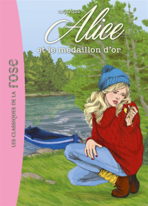 Alice Tome 5 : Alice et le médaillon d'or - Quine Caroline ; Roubio Cécile ; Voilier Claude ;