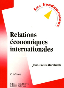 Relations économiques internationales - Mucchielli Jean-Louis