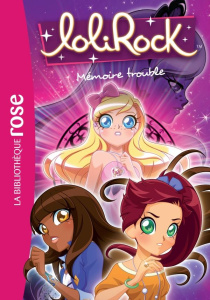 LoliRock Tome 4 : Mémoire trouble - Rubio Vanessa