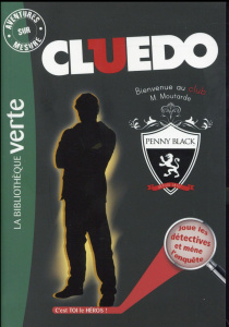 Aventures sur mesure - Cluedo Tome 11 : Bienvenue au club, M. Moutarde - Quénot Katherine