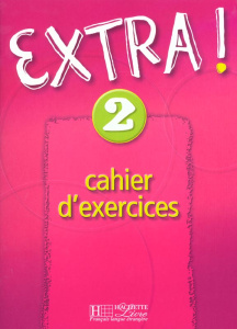 Extra ! 2. Cahier d'exercices - Gallon Fabienne