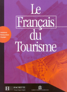 Le français du tourisme. Livre d'activités - Calmy Anne-Marie