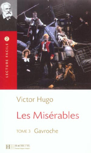 Les Misérables. Tome 3, Gavroche - Hugo Victor