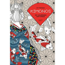 Kimonos 100 coloriages anti-stress - Collectif