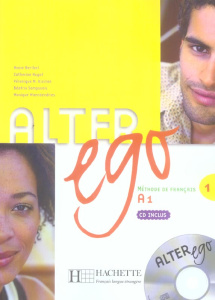 Alter ego 1. Méthode de français, avec 1 CD audio - Berthet Annie ; Hugot Catherine ; Sampsonis Béatri