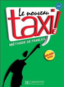 Le Nouveau Taxi ! 2 A2. Méthode de français, avec 1 DVD - Menand Robert ; Berthet Annie ; Kizirian Véronique