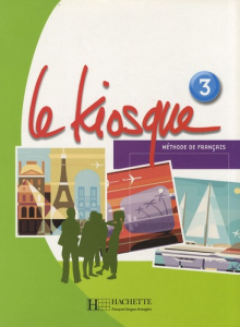 Le Kiosque 3. Méthode de français - Himber Céline ; Rastello Charlotte ; Gallon Fabien
