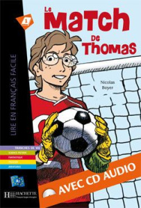 Le match de Thomas. Avec 1 CD audio - Boyer Nicolas