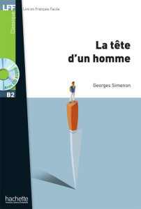 La tête d'un homme. Avec 1 CD audio MP3 - Simenon Georges ; Milou Charles