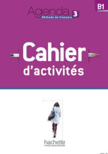 Agenda 3 B1. Cahier d'activités, avec 1 CD audio MP3 - Gloanec Audrey