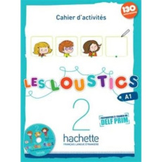 Les Loustics 2 A1. Cahier d'activités, avec 1 CD audio - Denisot Hugues ; Capouet Marianne ; Langlois Flore