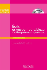 Ecrit et gestion du tableau. De la compréhension à la production, avec 1 DVD - Daill Emmanuelle ; Stirman Martine