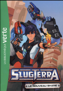 Slugterra Tome 2 : Le nouveau Shane - Barféty Elizabeth