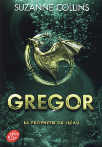 Gregor Tome 2 : La prophétie du fléau - Collins Suzanne ; Porché Laure