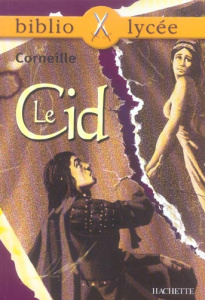 Le Cid - Corneille Pierre ; Autiquet Anne ; Vautrot-Allégre