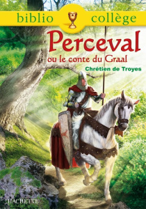 Perceval ou le Conte du Graal - CHRETIEN DE TROYES