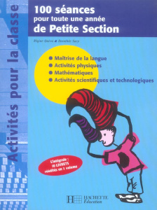 100 séances pour toute une année de Petite Section - Quéva Régine ; Sacy Dorothée ; Rousset Françoise