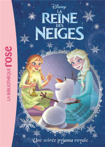 La Reine des Neiges Tome 25 : Une soirée pyjama royale - Rubiano Brittany ; Quénot Katherine