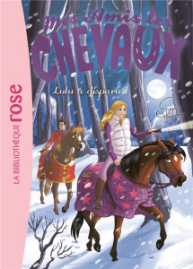 Mes amis les chevaux Tome 15 : Lulu a disparu ! - Thalmann Sophie ; Godeau Natacha ; Mandrou Isabell