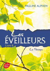 Les éveilleurs Tome 4 : Le passage - Alphen Pauline