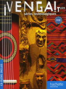 Venga ! Tle Séries technologiques. Livre élève, avec 1 CD audio - Brévart Frédéric - Bertomeu-Vicens Patricia - Daub