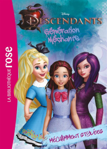 Descendants génération méchants/4/Méchamment stylées / Méchamment stylées - Disney