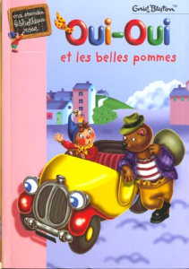 Oui-Oui et les belles pommes - Blyton Enid