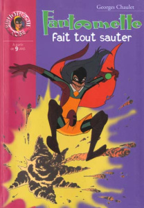 Fantômette Tome 35 : Fantômette fait tout sauter - Chaulet Georges
