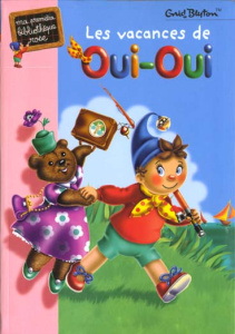 Les vacances de Oui-Oui - Blyton Enid