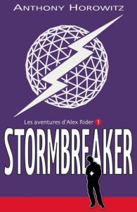 Les aventures d'Alex Rider Tome 1 : Stormbreaker - Horowitz Anthony